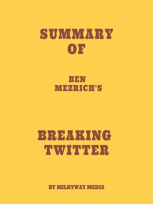 cover image of Summary of Ben Mezrich's Breaking Twitter